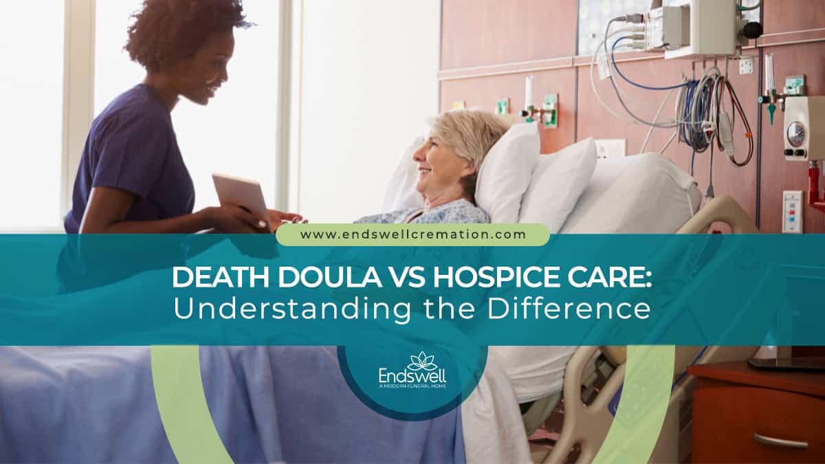 Death Doula vs Hospice Care