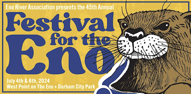 7/4/2024 & 7/6/2024 – 45th Annual Enofest – Festival for the Eno at West Point Park!