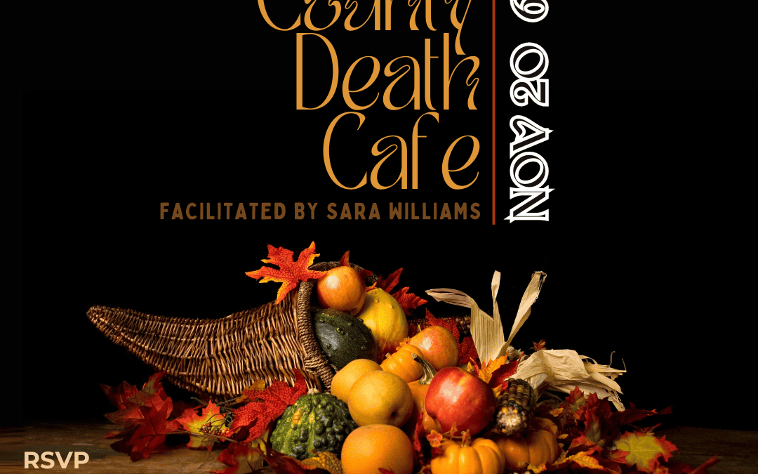 Orange County Death Cafe Nov 20 2024